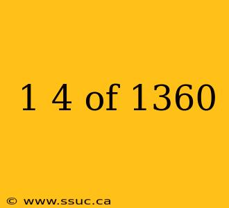 1 4 of 1360