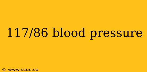117/86 blood pressure