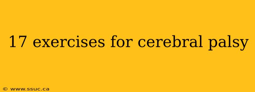 17 exercises for cerebral palsy