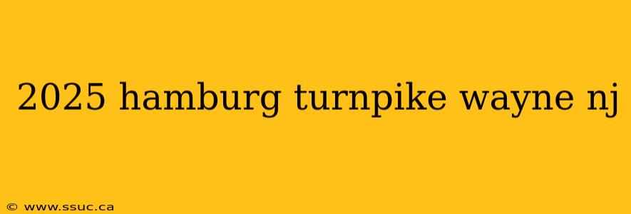 2025 hamburg turnpike wayne nj