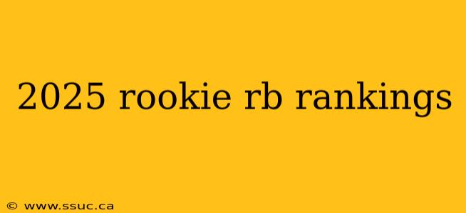 2025 rookie rb rankings