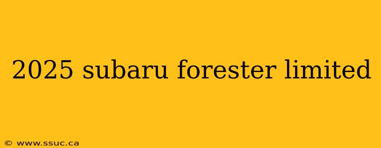 2025 subaru forester limited