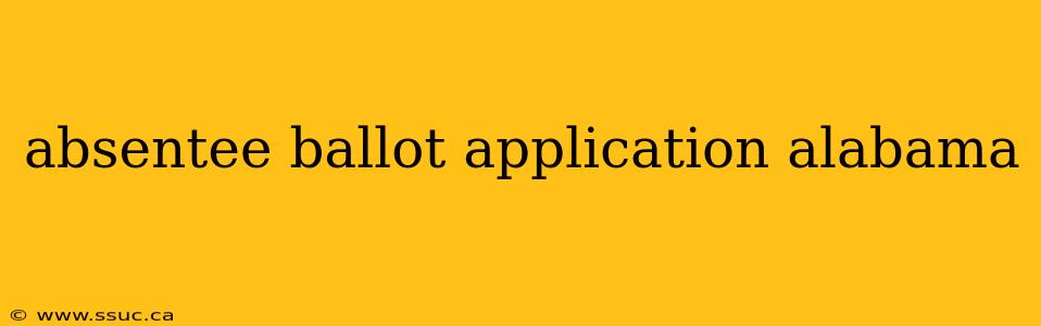 absentee ballot application alabama