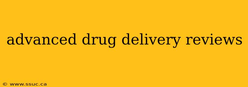 advanced drug delivery reviews