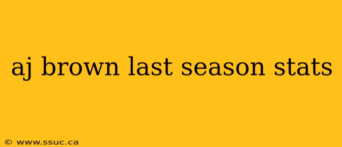 aj brown last season stats