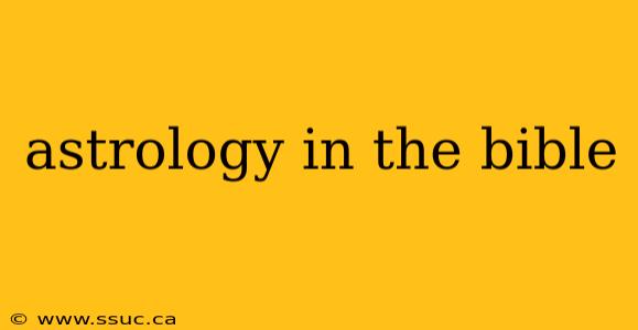 astrology in the bible