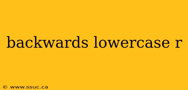 backwards lowercase r