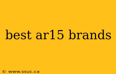 best ar15 brands