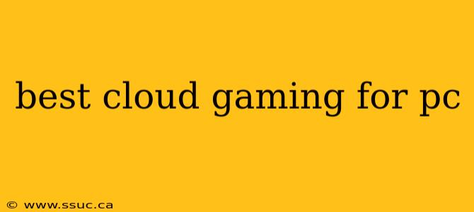 best cloud gaming for pc