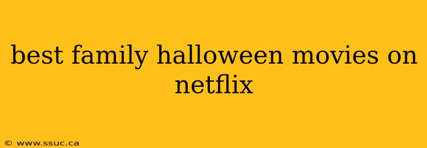 best family halloween movies on netflix