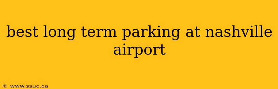 best long term parking at nashville airport