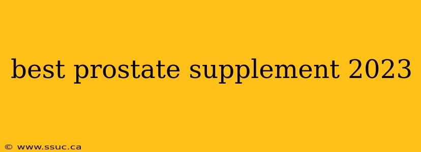 best prostate supplement 2023