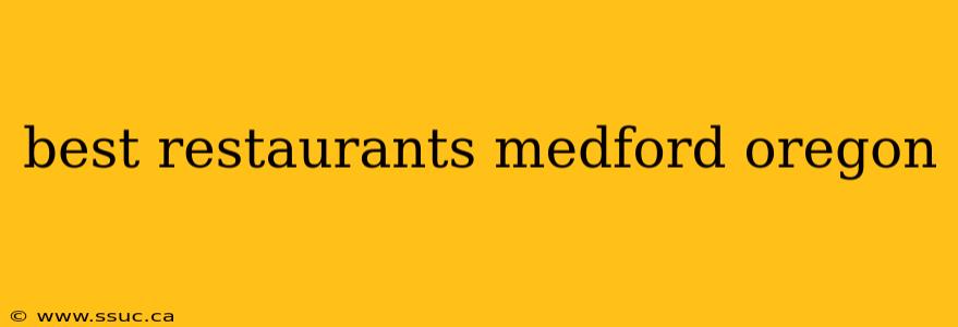 best restaurants medford oregon