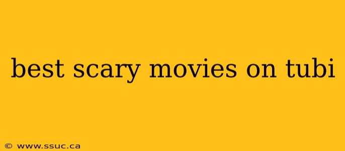 best scary movies on tubi