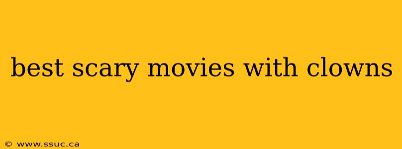 best scary movies with clowns