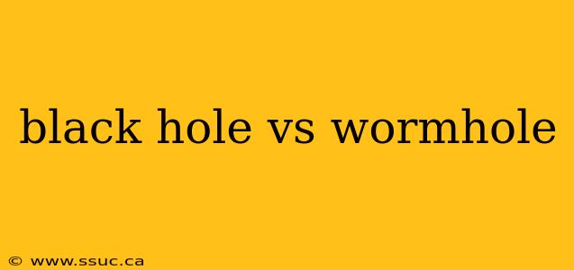 black hole vs wormhole