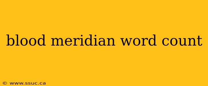 blood meridian word count