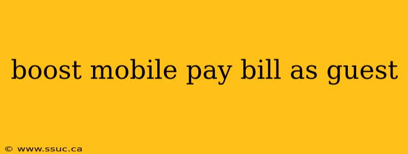 boost mobile pay bill as guest