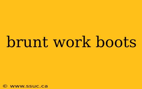 brunt work boots