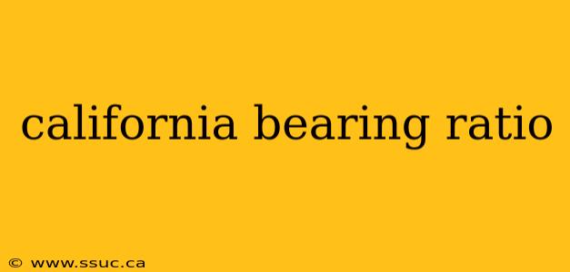 california bearing ratio