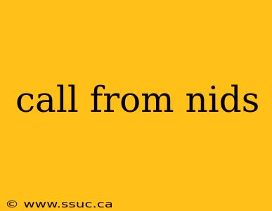 call from nids