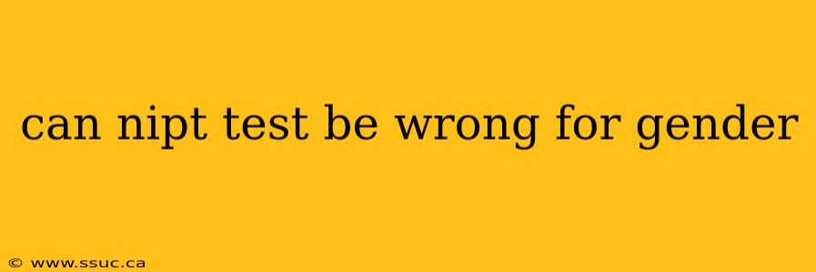 can nipt test be wrong for gender