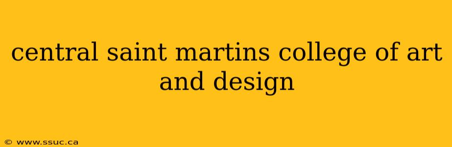 central saint martins college of art and design