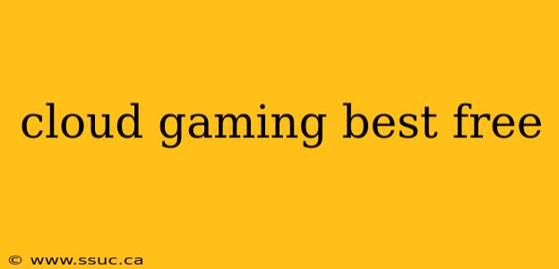 cloud gaming best free