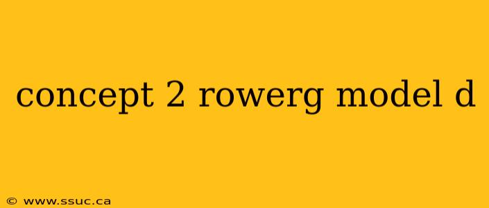 concept 2 rowerg model d