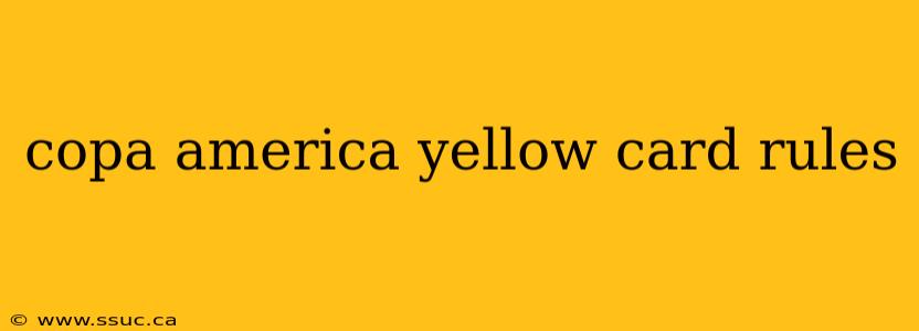 copa america yellow card rules