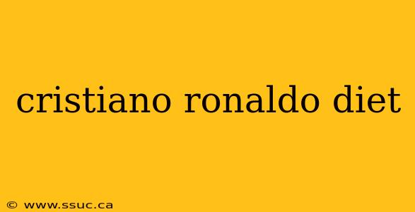 cristiano ronaldo diet