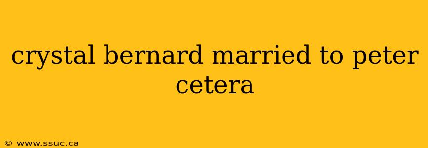 crystal bernard married to peter cetera