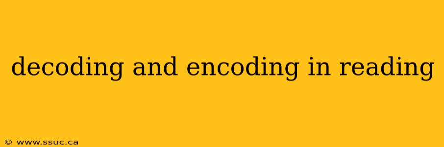decoding and encoding in reading
