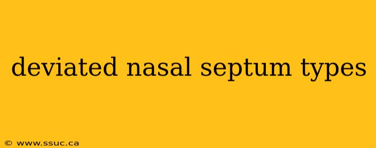 deviated nasal septum types