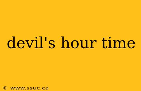 devil's hour time