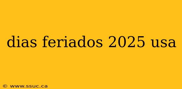 dias feriados 2025 usa