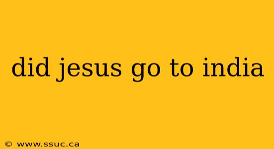 did jesus go to india