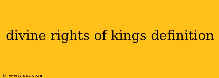 divine rights of kings definition