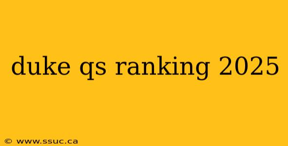 duke qs ranking 2025