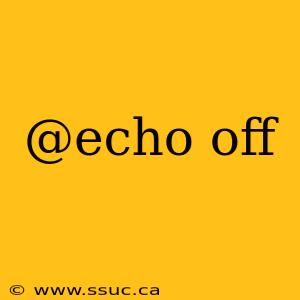 @echo off