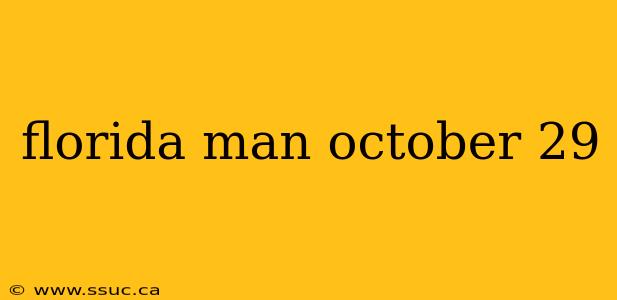florida man october 29