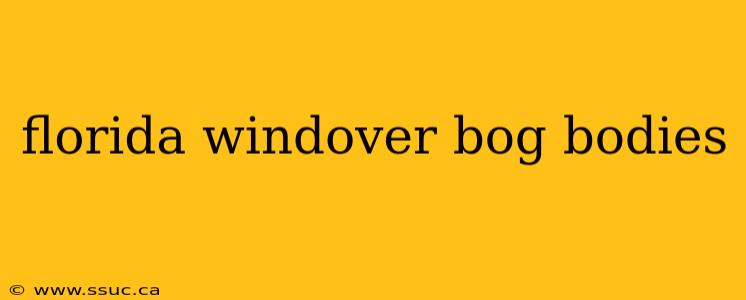 florida windover bog bodies