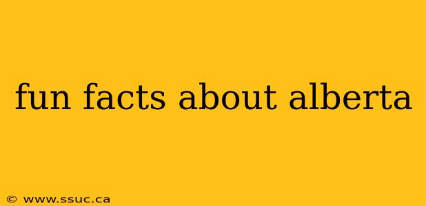 fun facts about alberta