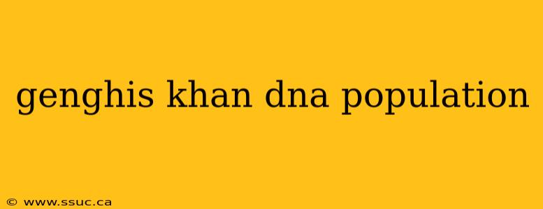genghis khan dna population