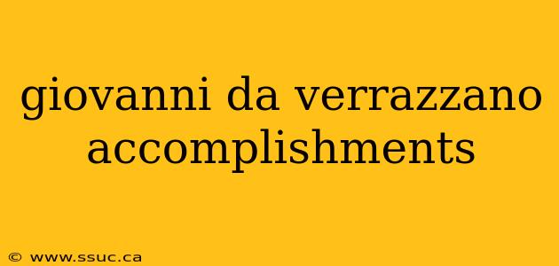 giovanni da verrazzano accomplishments