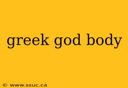greek god body