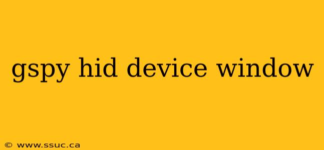gspy hid device window