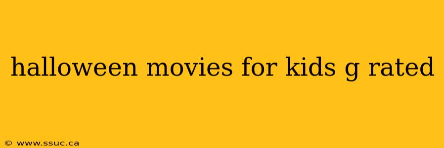 halloween movies for kids g rated