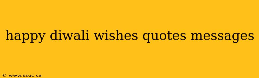 happy diwali wishes quotes messages