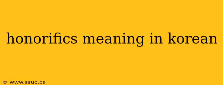 honorifics meaning in korean